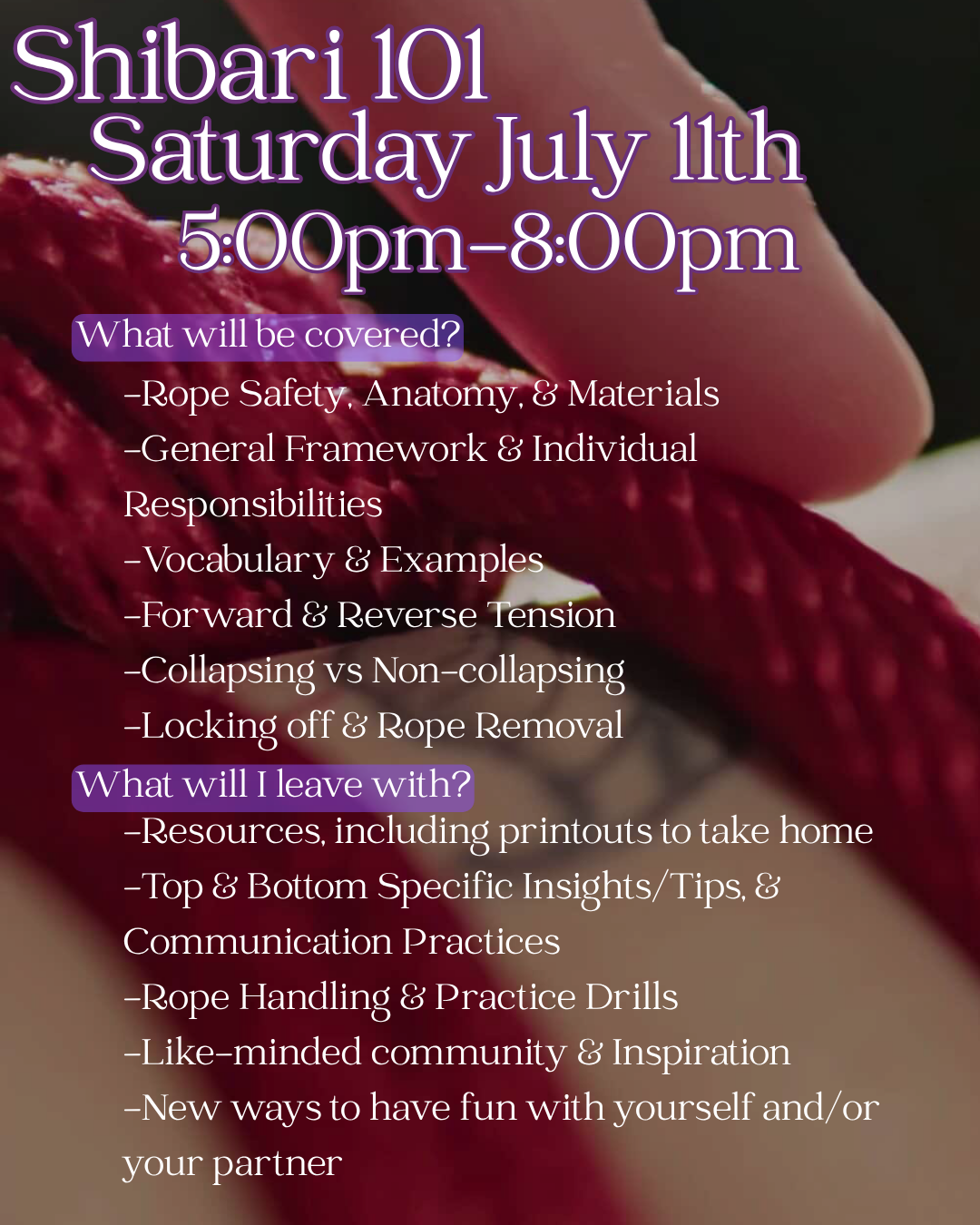 In-Person Educational Rope Workshop in Las Vegas, NV on Saturday July 11 at 5pm PST