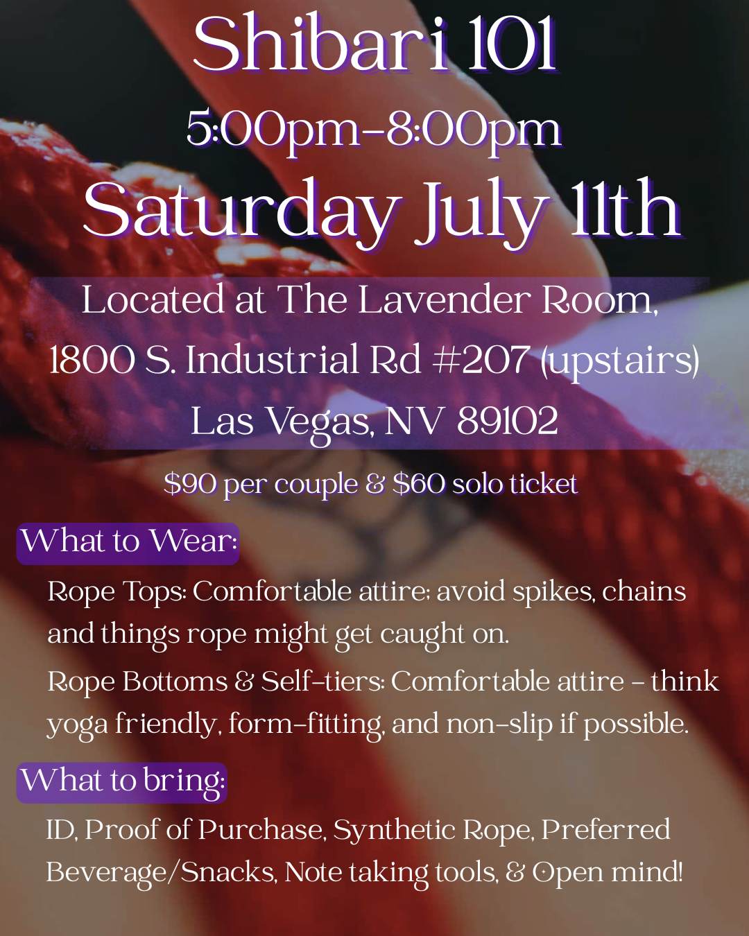 In-Person Educational Rope Workshop in Las Vegas, NV on Saturday July 11 at 5pm PST